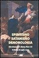 Cover Spiritismo, satanismo, demonologia