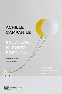 Se la luna mi porta fortuna - Campanile, Achille
