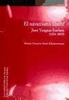 El navarrismo liberal : Juan Yanguas Iracheta (1824-1895)