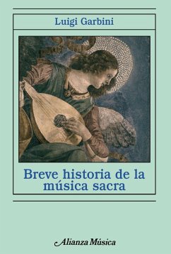 Breve historia de la música sacra - Garbini, Luigi