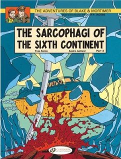 Blake & Mortimer 10 - The Sarcophagi of the Sixth Continent Pt 2 - Sente, Yves