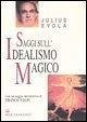 Saggi sull'idealismo magico