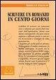 Scrivere un romanzo in 100 giorni Scrivere un romanzo in 100 giorni