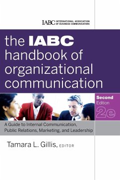 The IABC Handbook of Organizational Communication - Gillis, Tamara