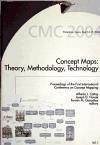 Concept maps : theory, methodology, technology : proceedings of the first International Conference on Concept Mapping, CMC 2004, Pamplona, Spain, September 14-17, 2004 - International Conference on Concept Mapping