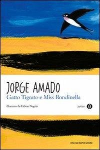 Gatto Tigrato e Miss Rondinella - Amado, Jorge