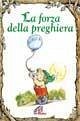 La forza della preghiera La forza della preghiera