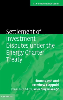 Settlement of Investment Disputes under the Energy Charter Treaty - Roe, Thomas; Happold, Matthew