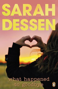 What Happened to Goodbye - Dessen, Sarah