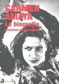 Carmen Amaya : la biografía