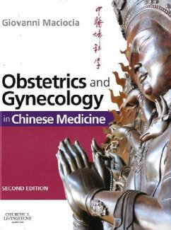 Obstetrics and Gynecology in Chinese Medicine - Maciocia, Giovanni (Acupuncturist and Medical Herbalist, UK; Visitin