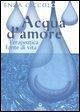 Acqua d'amore. Terapeutica fonte di vita
