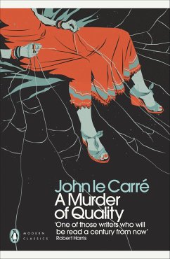 A Murder of Quality - Le Carré, John