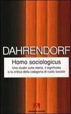 Homo sociologicus. Uno studio sulla storia, il significato e la critica della categoria di ruolo sociale Homo sociologicus. Uno studio sulla storia, il significato e la critica della categoria di ruolo sociale