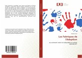 Les Fabriques de l'Adoption