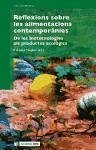 Reflexions sobre les alimentacions contemporànies : de les biotecnologies als productes ecològics - Medina Luque, Francesc Xavier