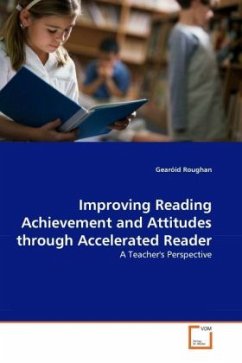 Improving Reading Achievement and Attitudes through Accelerated Reader - Roughan, Gearóid