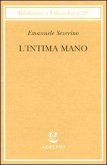 L' intima mano. Europa, filosofia, cristianesimo e destino