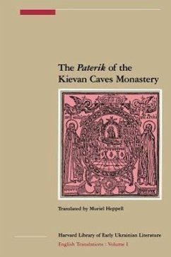 The Paterik of the Kievan Caves Monastery Muriel Heppell Translator