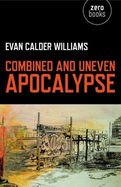 Combined and Uneven Apocalypse - Luciferian Marxism - Williams, Evan