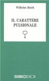 Il carattere pulsionale Il carattere pulsionale
