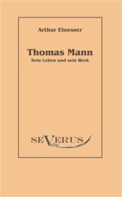 Thomas Mann - Eloesser, Arthur