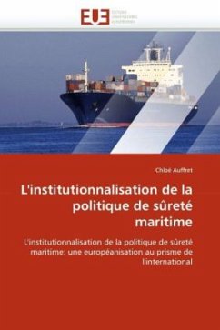 L''institutionnalisation de la Politique de Sûreté Maritime - Auffret, Chloé