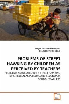 PROBLEMS OF STREET HAWKING BY CHILDREN AS PERCEIVED BY TEACHERS - Sussan Olufunmilola, Wayas;Adekeye, Olujide A.