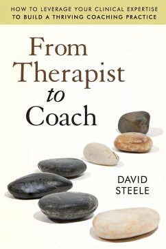 From Therapist to Coach - Steele, David
