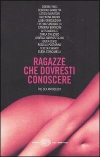Ragazze che dovresti conoscere. The sex anthology Ragazze che dovresti conoscere. The sex anthology