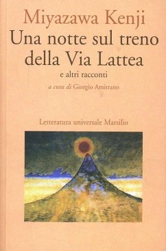 Una notte sul treno della Via Lattea e altri racconti - Kenji, Miyazawa