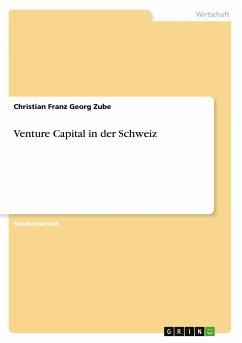 Venture Capital in der Schweiz - Zube, Christian Franz Georg