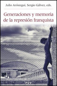 Generaciones y memoria de la represión franquista - Aróstegui, Julio