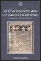 La vendetta è il racconto. Testimonianze e riflessioni sulla Shoah