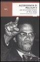 Autobiografia di Malcolm X Autobiografia di Malcolm X