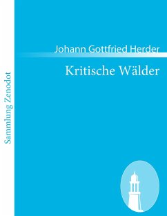 Kritische Wälder - Herder, Johann Gottfried