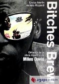 Bitches Brew : génesis de la obra maestra de Miles Davis