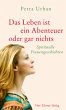 Das Leben ist ein Abenteuer oder gar... - Bild 1