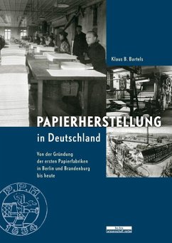 Papierherstellung in Deutschland - Bartels, Klaus B.