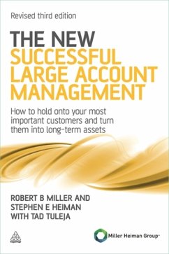 The New Successful Large Account Management - Miller, Robert B; Heiman, Stephen E; Tuleja, Tad