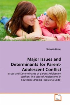 Major Issues and Determinants for Parent-Adolescent Conflict - Birhan, Wohabie