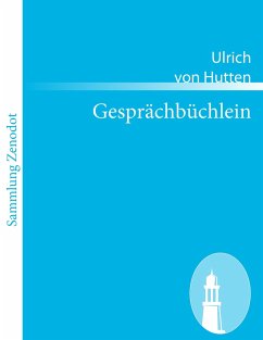 Gesprächbüchlein - Hutten, Ulrich von