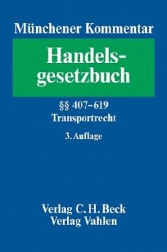 Paragraphen 407-619 HGB, Transportrecht / Münchener Kommentar zum Handelsgesetzbuch (HGB) 7