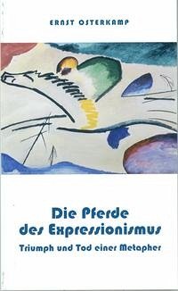 Die Pferde des Expressionismus - Osterkamp, Ernst