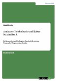 Ambraser Heldenbuch und Kaiser Maximilian I.