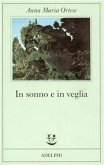 In sonno e in veglia In sonno e in veglia