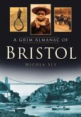 A Grim Almanac of Bristol