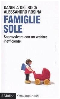 Cover Famiglie sole. Sopravvivere con un welfare inefficiente
