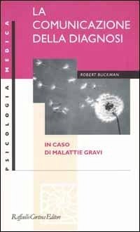 Cover La comunicazione della diagnosi in caso di malattie gravi