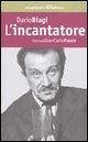 L' incantatore. Storia di Gian Carlo Fusco